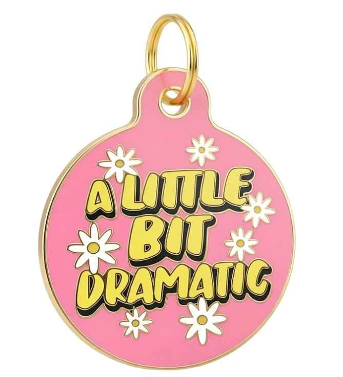 A Little Bit Dramatic Tag