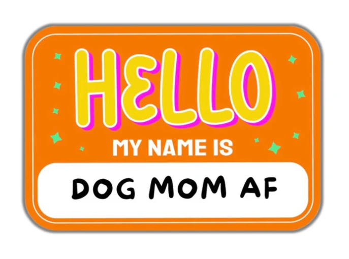 Dog Mom AF