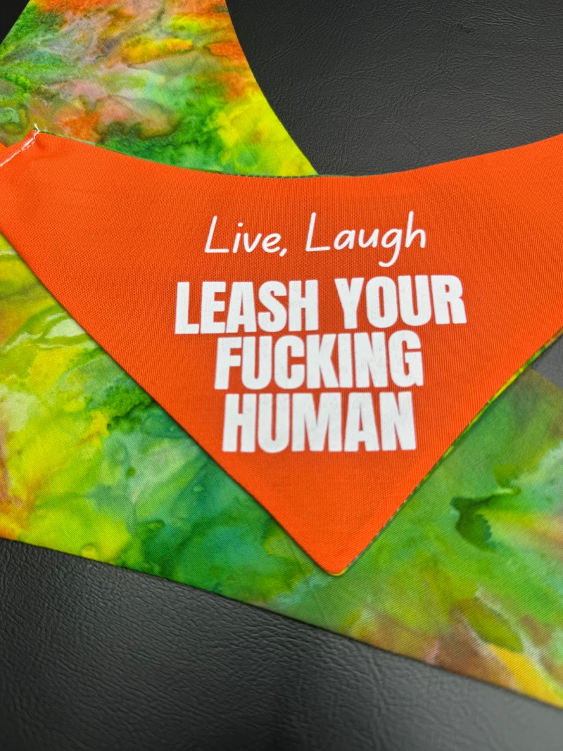 Leash Your F*cking Human Bandana