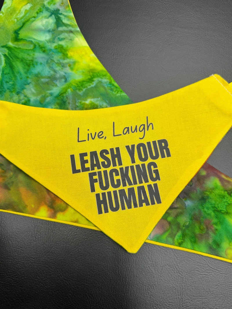 Leash Your F*cking Human Bandana
